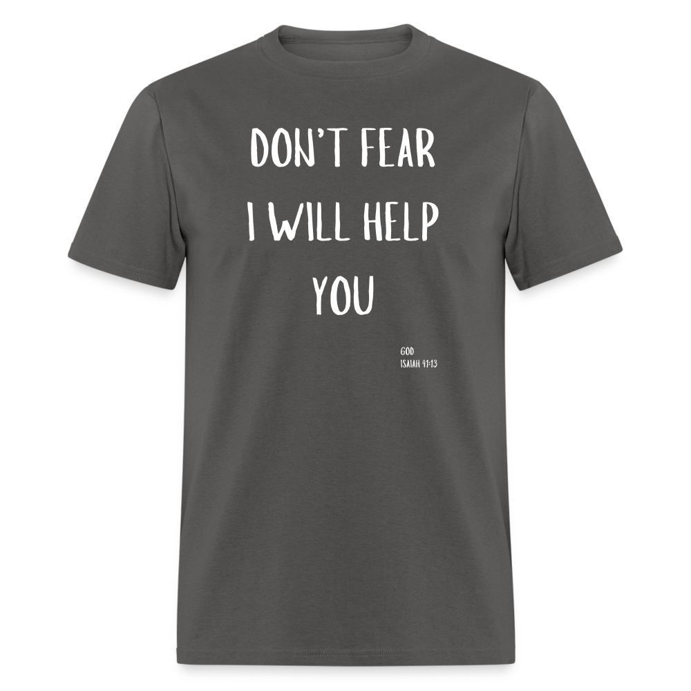 Don’t Fear T-Shirt - charcoal