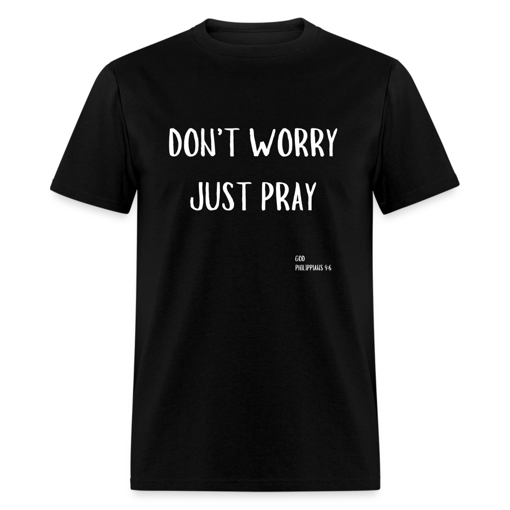 Don’t Worry T-Shirt - black