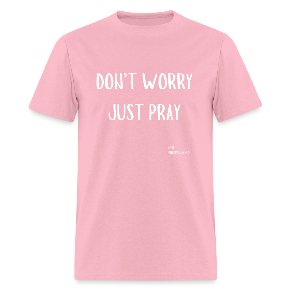 Don’t Worry T-Shirt - pink