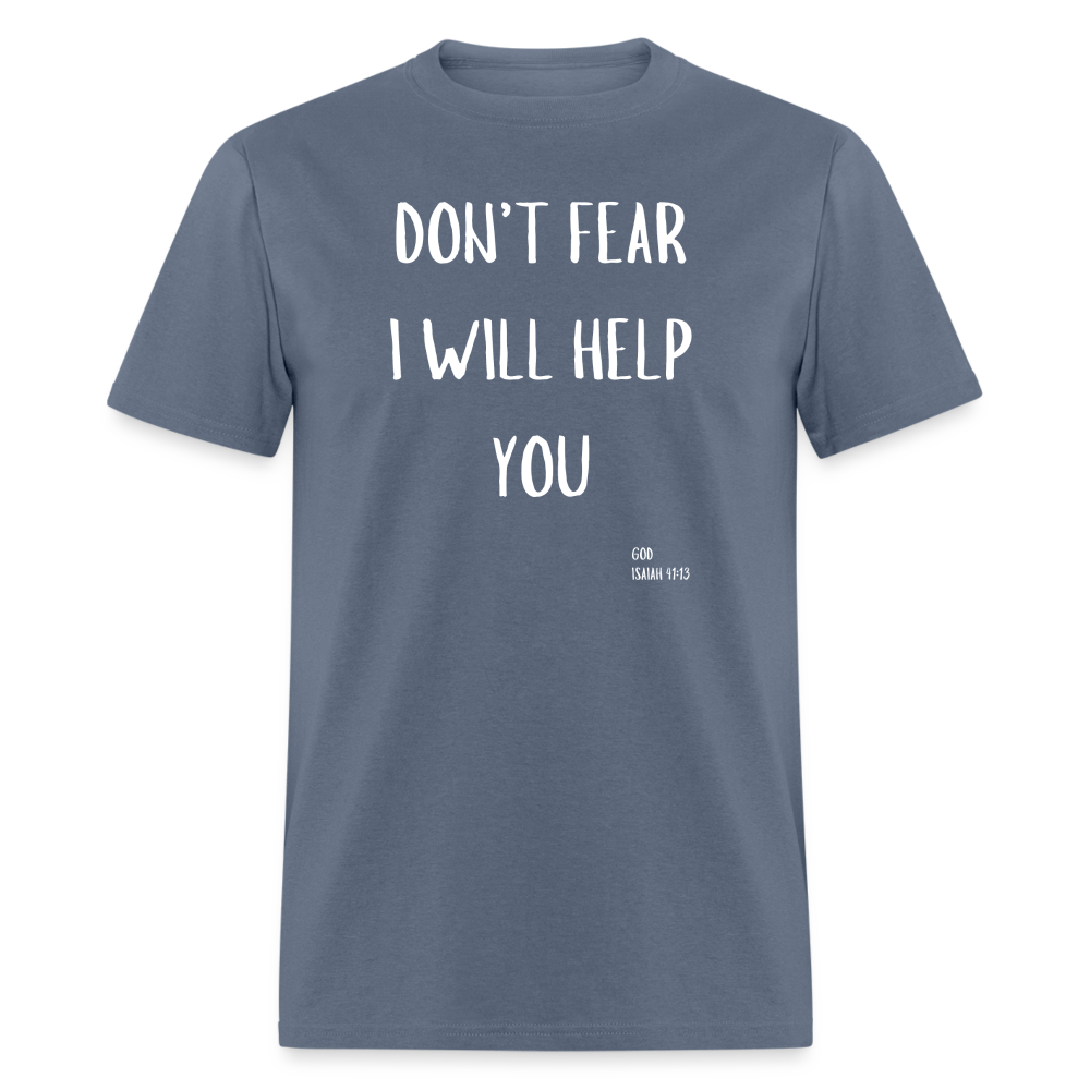 Don’t Fear T-Shirt - denim