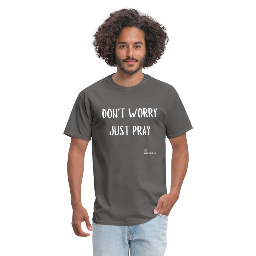 Don’t Worry T-Shirt - charcoal