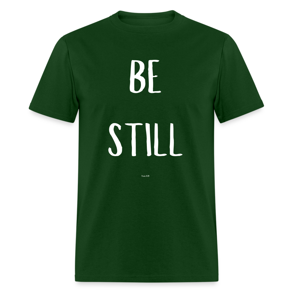 Be Still T-Shirt - forest green