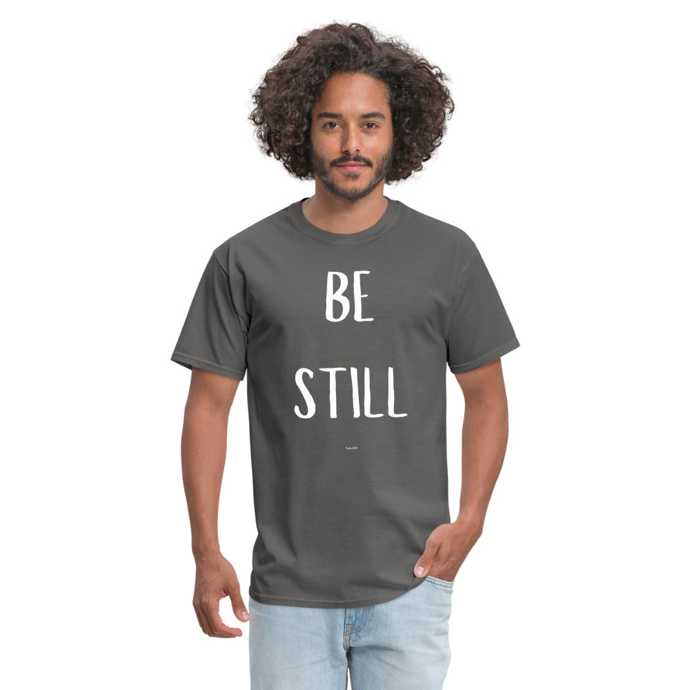 Be Still T-Shirt - charcoal