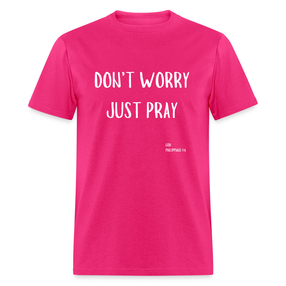 Don’t Worry T-Shirt - fuchsia