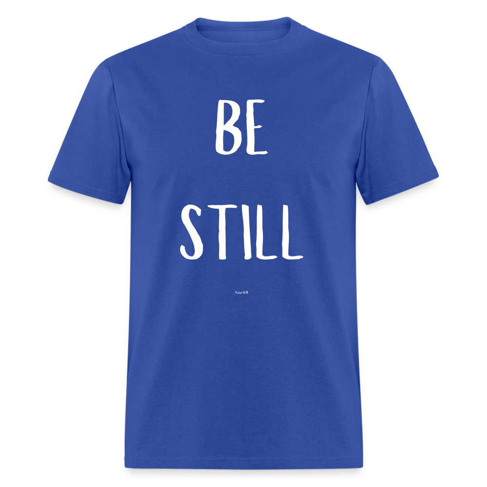 Be Still T-Shirt - royal blue