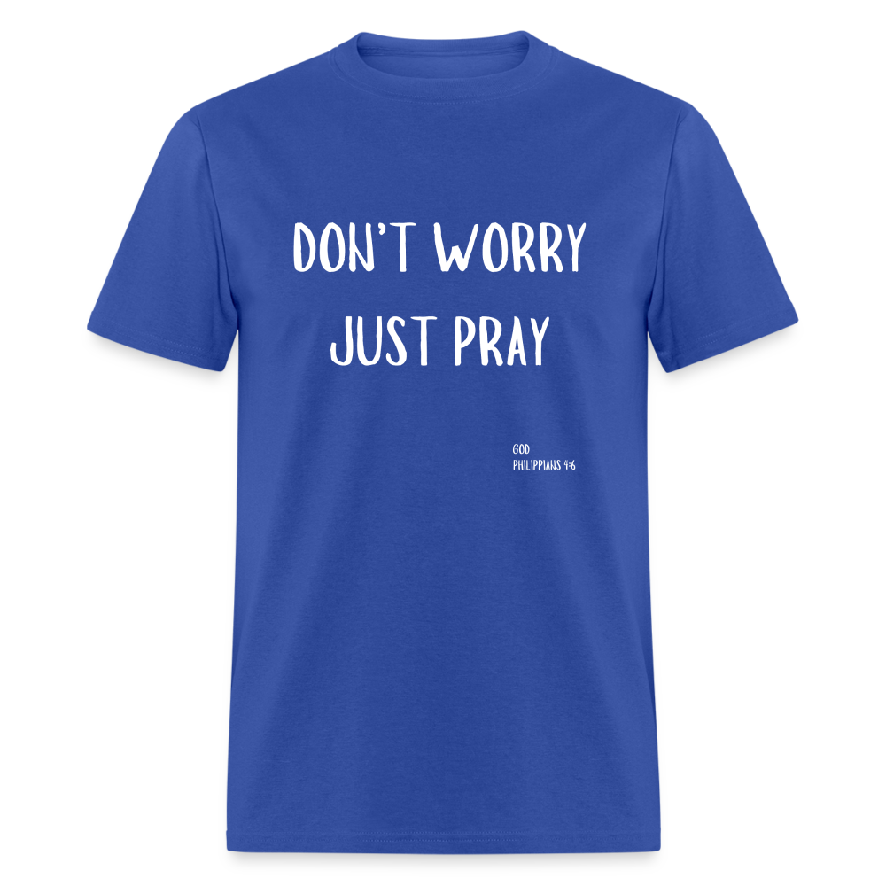 Don’t Worry T-Shirt - royal blue