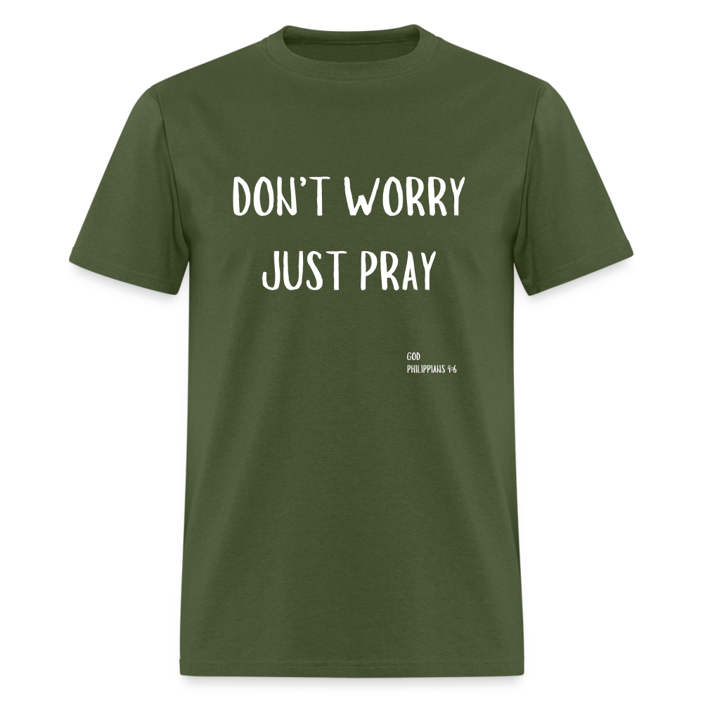 Don’t Worry T-Shirt - military green