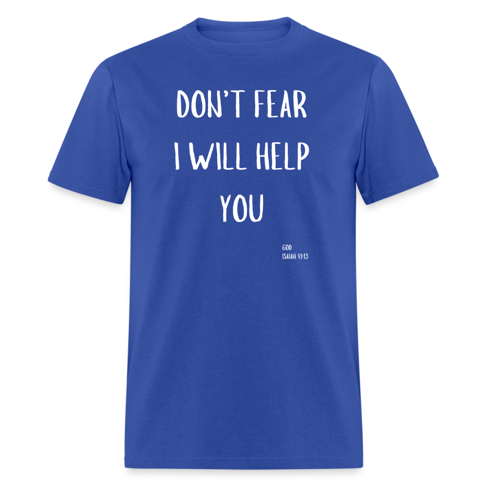 Don’t Fear T-Shirt - royal blue