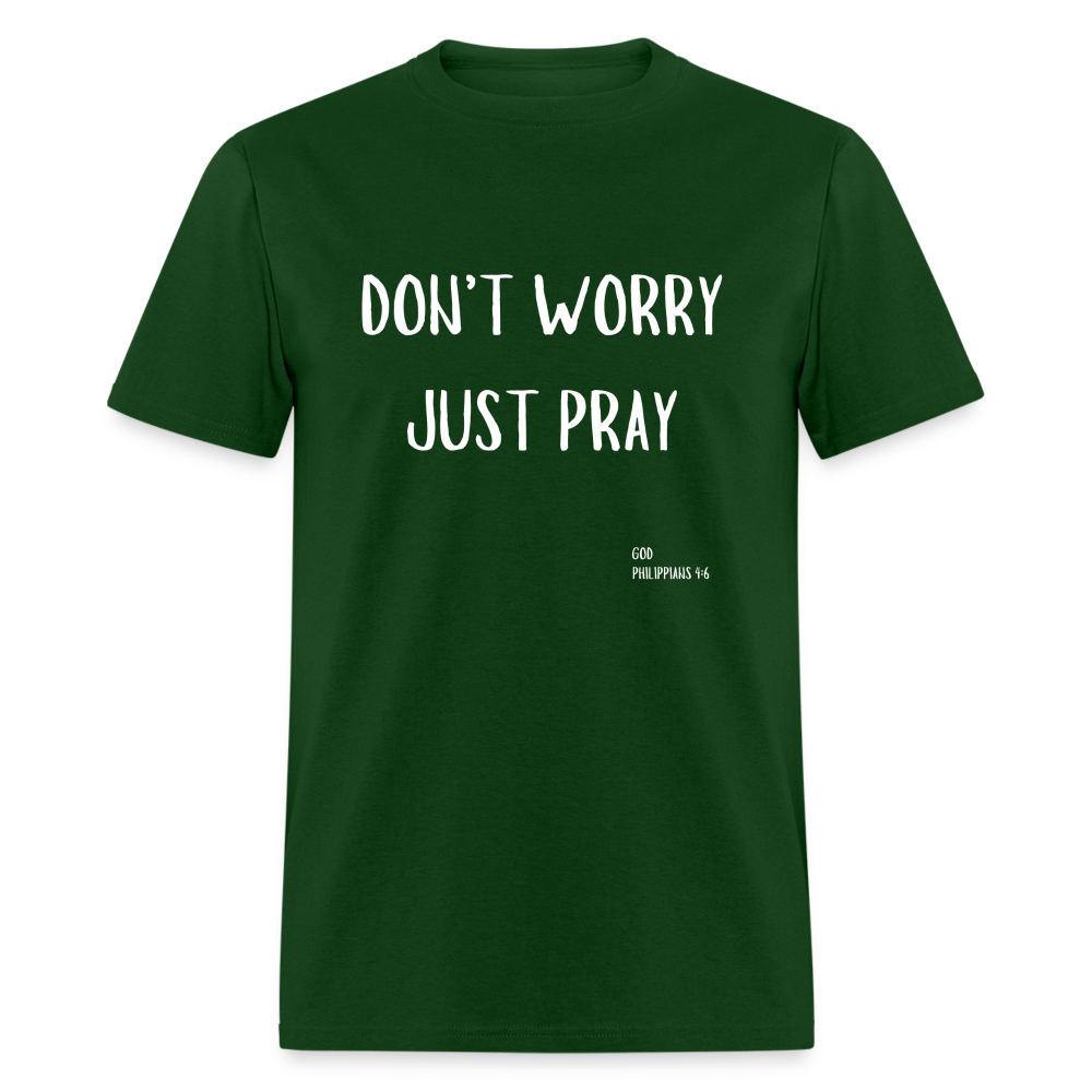 Don’t Worry T-Shirt - forest green