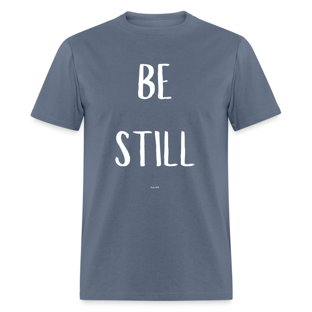 Be Still T-Shirt - denim