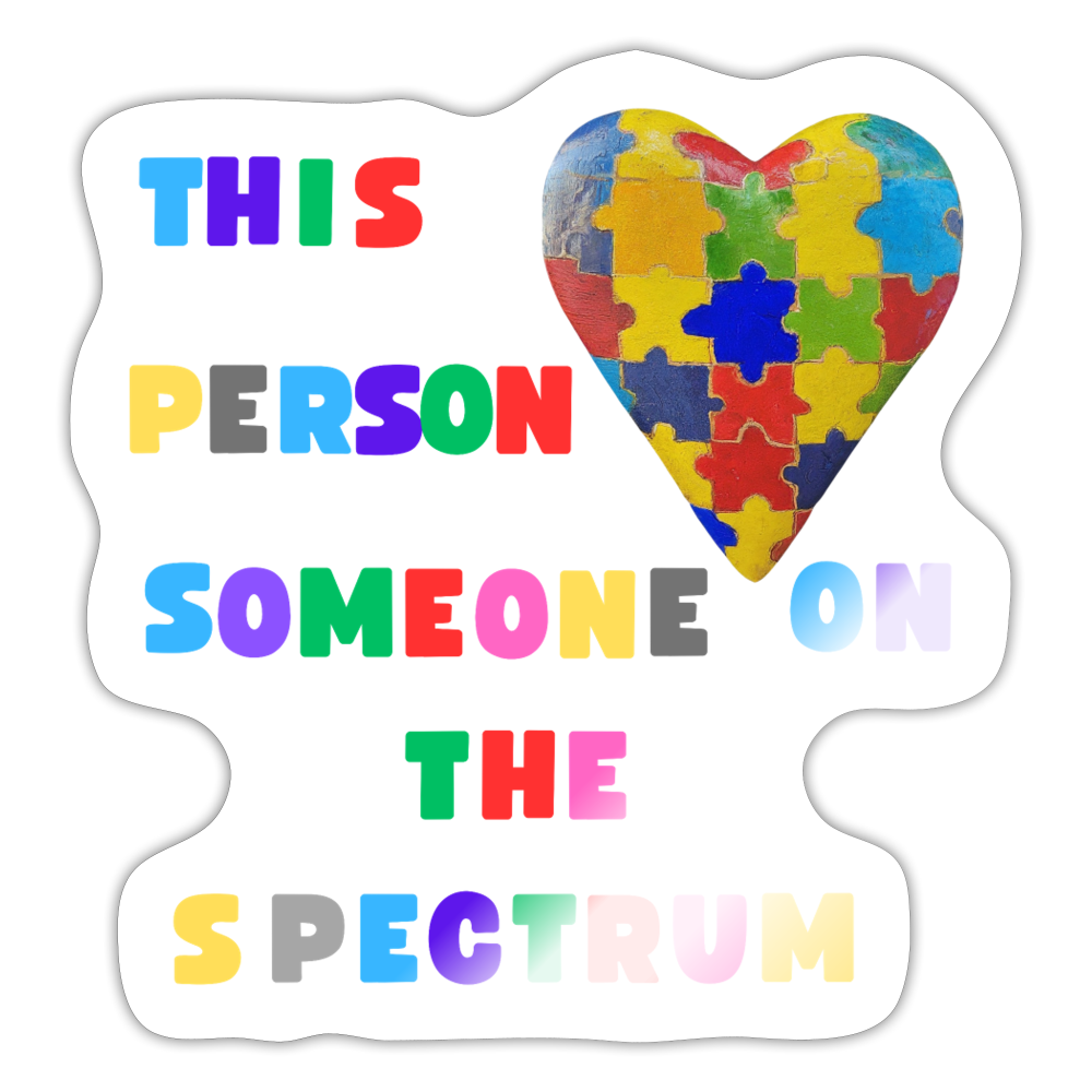 This Person Loves Someone on the SpectrumSticker - white glossy