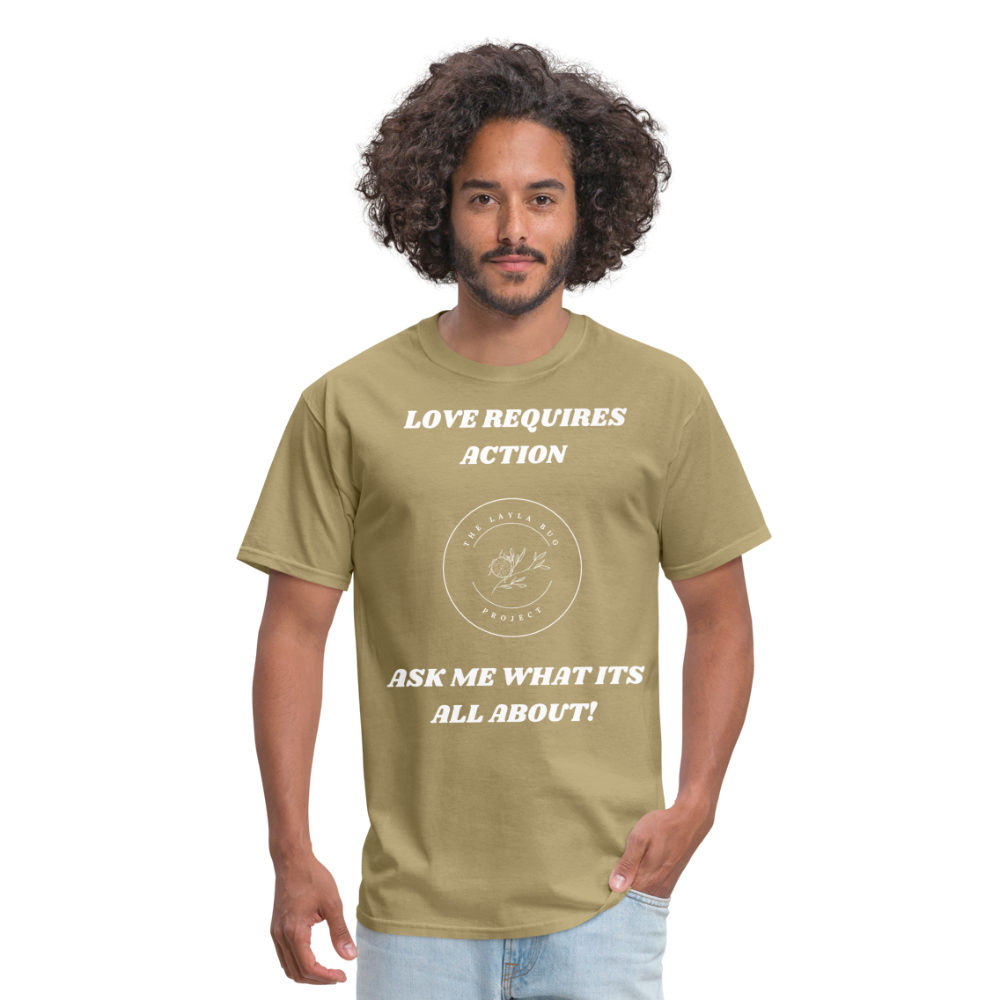 Love Requires Action Unisex Classic T-Shirt - khaki