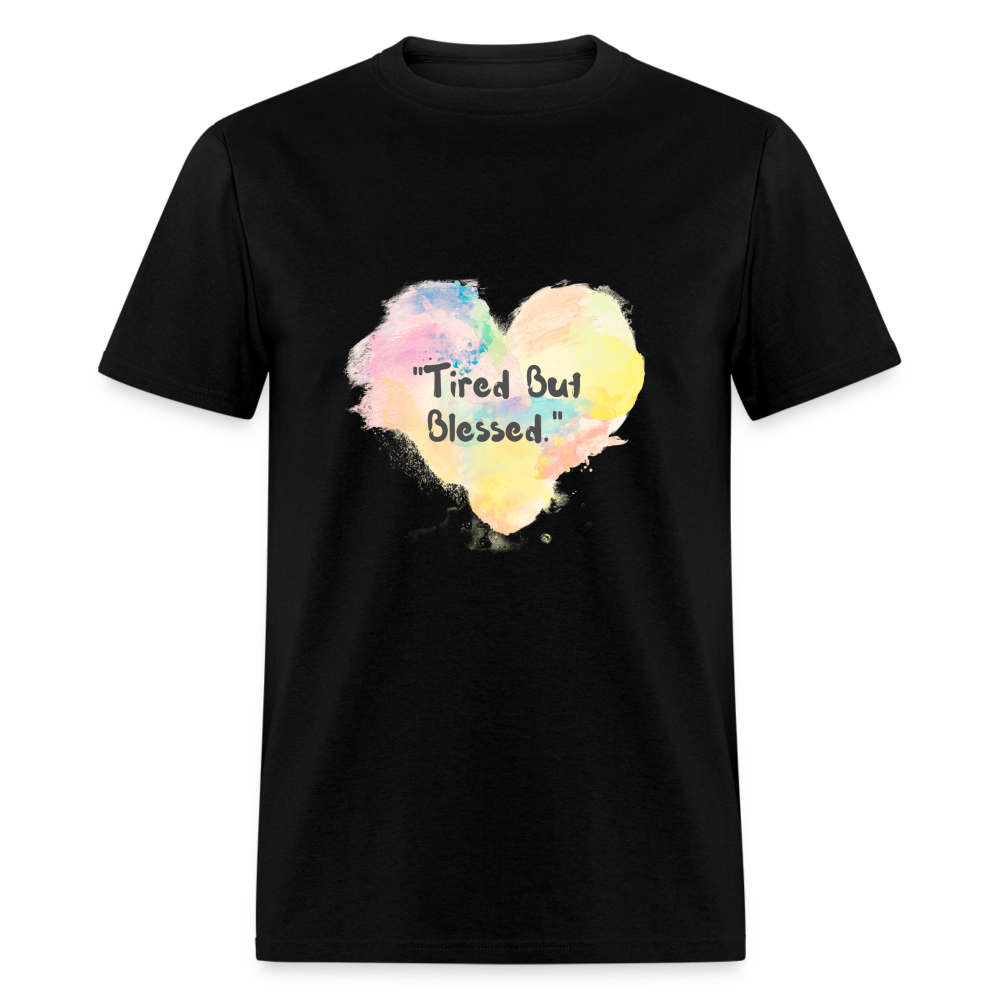 Tired But Blessed Unisex Classic T-Shirt - black