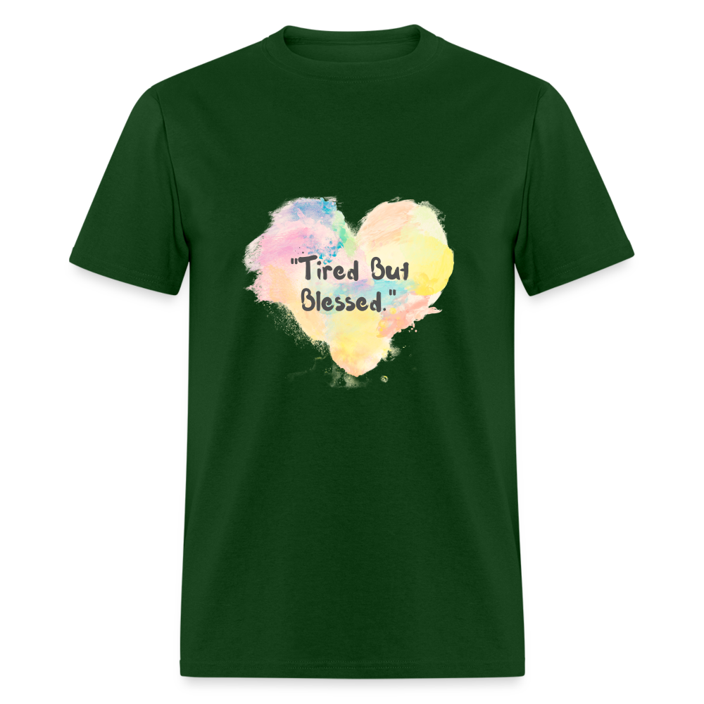 Tired But Blessed Unisex Classic T-Shirt - forest green