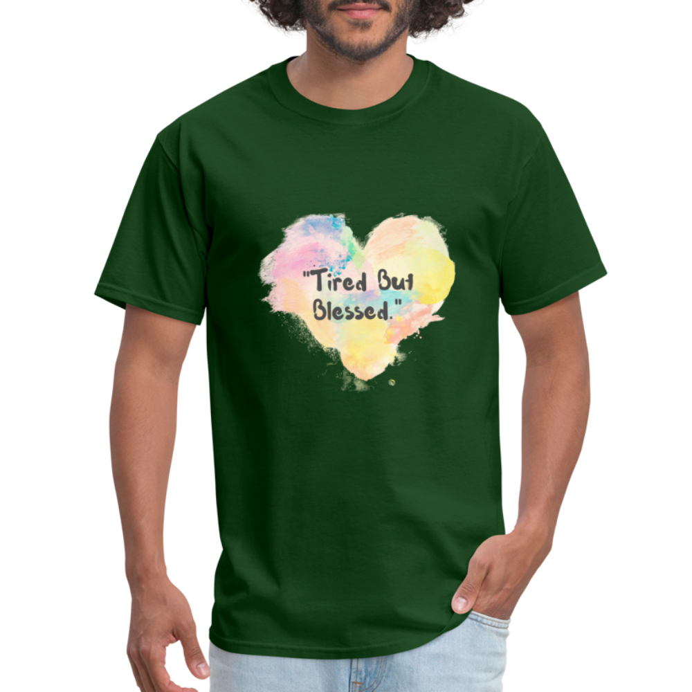 Tired But Blessed Unisex Classic T-Shirt - forest green