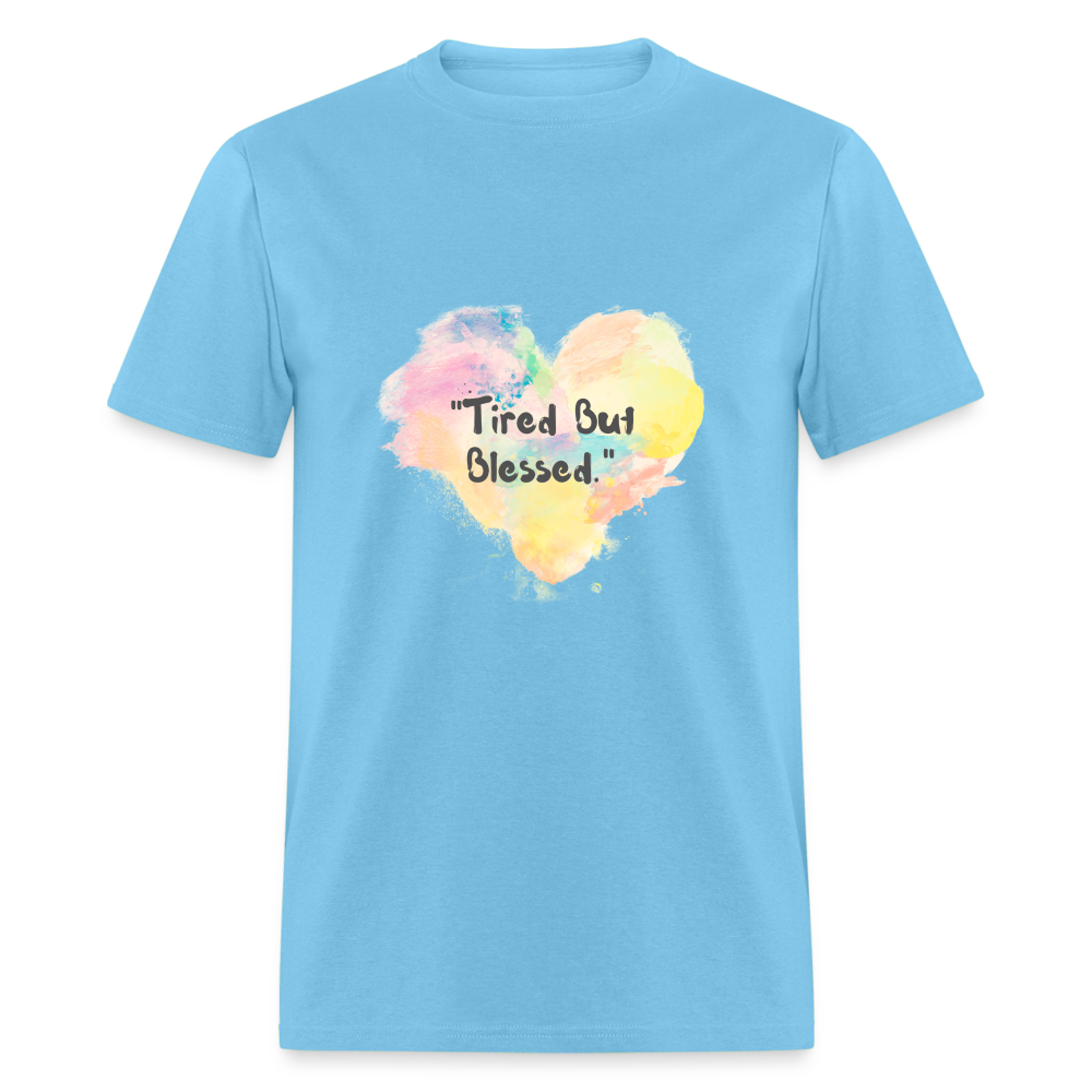 Tired But Blessed Unisex Classic T-Shirt - aquatic blue